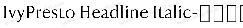 IvyPresto Headline Italic字体转换